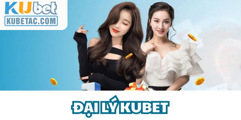 Lưu ý điều gì khi tham gia trở thành đại lý Kubet